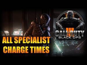Black Ops 3 Specialist - All Specialist Charge Times Revealed : r/blackops3
