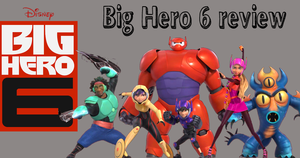 Bay Max Big Hero 6 Hiro Xxx Porn - Big Hero 6 Review â™¥ - The Perks of being Me