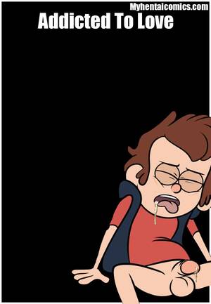 Gravity Falls And Regular Show Porn - Blargsnarf] - Addicted To Love (Gravity Falls)