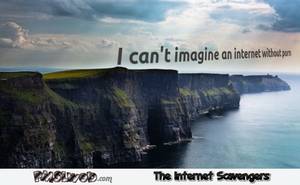 Funny Porn Wallpaper - Funny an internet without porn offensive wallpaper