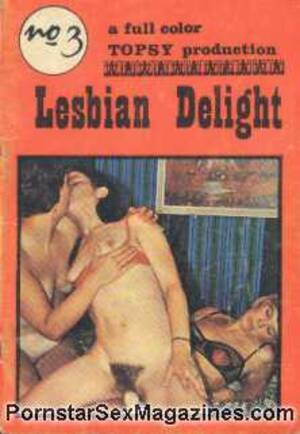 lesbian old magazines - Lesbian Delight 3 70s Retro porno Magazine - Mature Lady fucking two Lesbian  Teenagers @ Pornstarsexmagazines.com