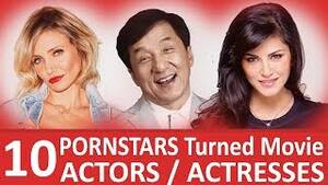 Movie Stars That Were Porn Stars - Top 10 Porn Stars Turned Movie Actors / Actresses | OMG - YouTube