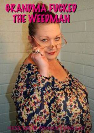 bbw grandma fat - Grandma Fucked The Weedman - BBW pay per view - Chubby Girls, Fat Porn Sex  Movies, Video on Demand