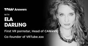 Ela Porn Star - Got questions for the first ever VR porn star? Ela Darling is joining us on  TNW Answers
