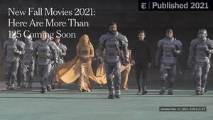 Debby Ryan Porn 2014 - New Fall Movies 2021: Here Are More Than 125 Coming Soon - The New York  Times