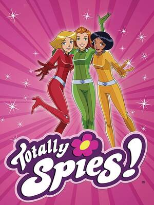 girl spies cartoon porn movies - Totally Spies! (TV Series 2001â€“2014) â­ 7.1 | Animation, Action, Adventure |  Totally spies, Spy girl, Spy