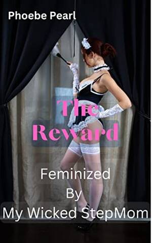 Forced Stepmom Porn - Feminized By My Wicked Stepmom: The Reward: Forced Feminization, Feminized  By Stepmom, Strap on sex, eBook : Pearl, Phoebe : Amazon.ca: Books