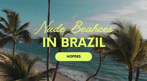 bahia brazil beach topless - Top 8 Nude Beaches In Brazil That Are Must Visit