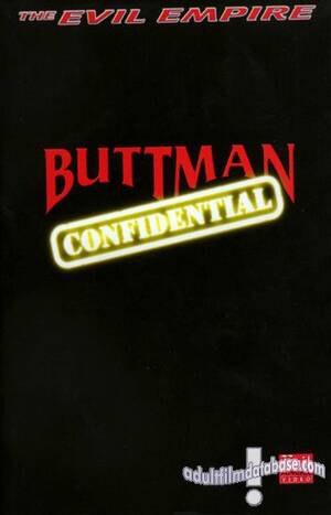 Michelle Derriere Porn Buttman Magazine - Buttman Confidential | Evil Angel | adultfilmdatabase