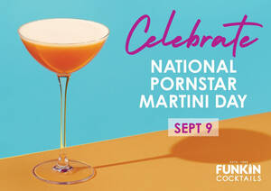 day with pornstar - How To Activate In Your Venue: Pornstar Martini Day | Funkin Cocktails  Trade Hub