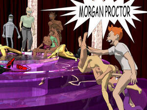 Futurama Morgan Proctor Porn - Futurama - A Spa Of Her Clone part 4 fuck