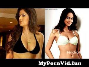 Katrina Kaif Porn Agora - Katrina kaif and Sonakshi Sinha hot comparison from katrina kaif in sinha  sex xx woodman simu nude indian sax Watch Video - MyPornVid.fun