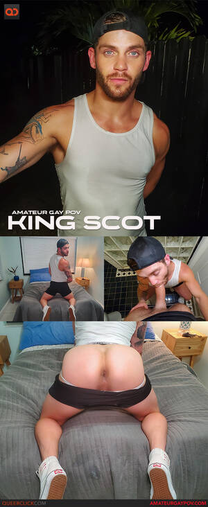 Amateur Gay Pov Porn - The Bro Network | Amateur Gay POV: King Scot - QueerClick