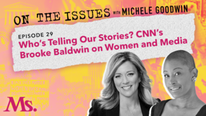 Cnn Brooke Baldwin Pussy - 29. Who's Telling Our Stories? CNN's Brooke Baldwin on Women and Media -  Ms. Magazine