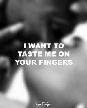 black sex phrases - 25 Best Sex Quotes And Sexy Texting Examples To Use When Texting | YourTango