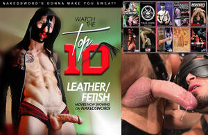 Male Fetish Porn - The Top Ten Leather/Fetish Gay Porn Movies - TheSword.com