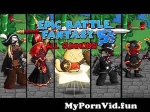 Epic Battle Fantasy - Epic Battle Fantasy 5- All Summons [Including V.2] from ebf Watch Video -  MyPornVid.fun