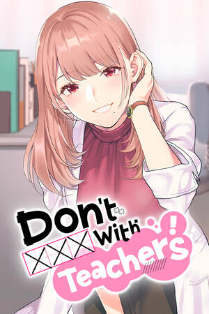 Anime Teacher Porn Comics - Don't XXX With Teachers! (Manga) - Comikey