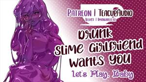 Girl Wants You To - Slime Girlfriend wants you [NSFW] [audio Porn] [roleplay] - Pornhub.com