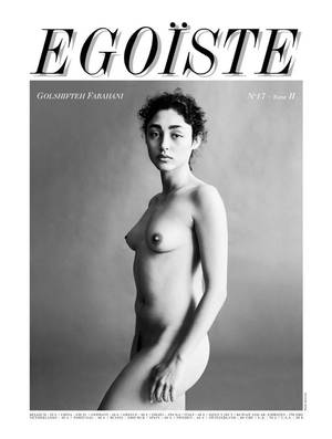 Iranian Actress Porn - #Iranian actress Golshifteh Farahani poses nude for Egoiste magazine #Iran  http://blog.madame.lefigaro.fr/stehli/2014/12/legoiste-le-grand-retour.html  â€¦ ...