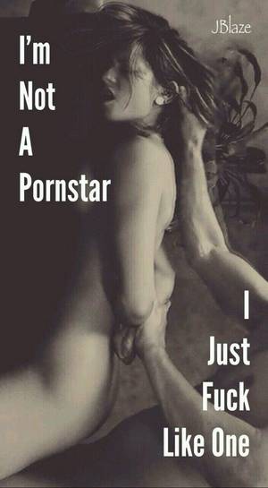 Kinky Raunchy Porn Captions - You are actually a porn star, in my own personal collection! And yes, you  certainly do fuck AND suck like one! (I better calm down, these pins are  gettign ...