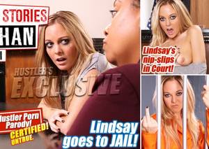 Hustler Porn Lindsay Lohan - Lindsay Goes to Jail - Hustler Untrue Hollywood Stories