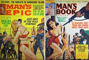 Nazi Porn From The 1940s - If you look at the pulp magazines coming out after the war, they generally  featured women having all sorts of terrible things done to them by the Nazis .