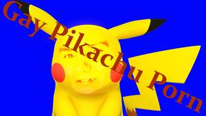 Gay Pikachu Porn - 