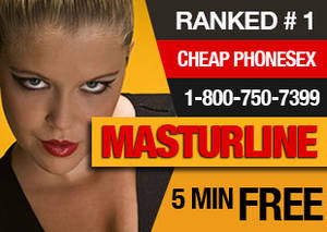 free sex phone chat lines - Call Cheap Phone Sex Award Winner Masturline