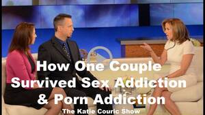 Katie Couric Porn - Craig and Michelle Perra on The Katie Show â€“ Porn and Sex Addiction | The  Mindful Habit