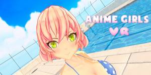 Cute Anime Girl Porn - AnimeGirlsVR - A New VR Game with Cute Anime Girls animegirlsvr vr porn  blog virtual reality