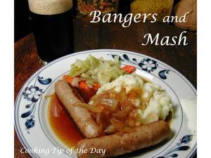 Food Bangers - Cooking Tip of the Day: Bangers and Mash