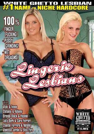 hardcore lesbian lingerie - Lingerie Lesbians DVD Porn Video | White Ghetto