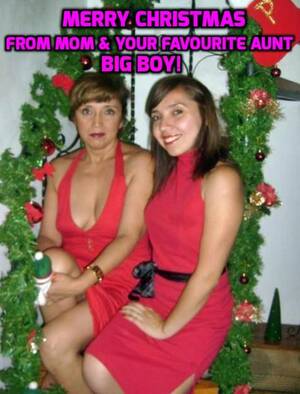 Christmas Family Porn Captions - Mom and aunt Christmas greetings - Incest pictures with captions |  MOTHERLESS.COM â„¢