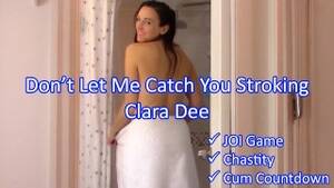 Joi Porn Game - Clara Dee - Chastity Games 3 - don't let me Catch you Stroking - JOI Game -  Pornhub.com