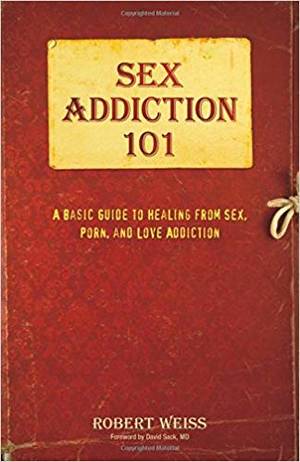 india sex book - Buy Sex Addiction 101: A Basic Guide to Healing from Sex, Porn, and Love  Addiction Book Online at Low Prices in India | Sex Addiction 101: A Basic  Guide to ...