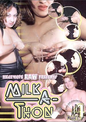 fanatical About Milk - Milk A Thon #4 (2006) | Heatwave | Adult DVD Empire