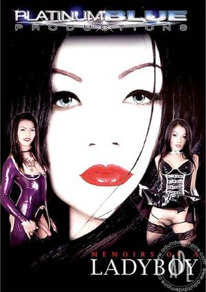 ladyboy sex posters - Memoirs of a LadyBoy (2006) | Platinum Blue Productions | Adult DVD Empire