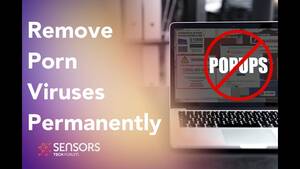 Erase Porn - Porn Virus Redirects - How to Remove It âœ“ [Free Delete Guide] - YouTube
