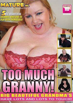 Big Beautiful Granny - Too Much Granny (2016) by Mature.NL - HotMovies