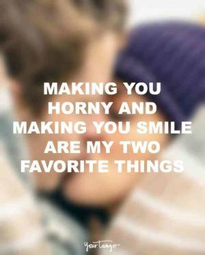 Horny Sexy Quotes - sex quotes sexting. â€œ