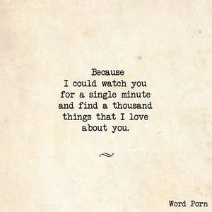 Because I Love - Word Porn