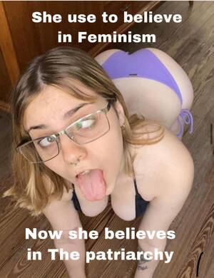 Feminism Porn Captions - Change of believe : r/FuckingFascists