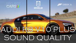 Forza Motorsport Porn - Audi R8 V10 Plus - Project Cars vs DRIVECLUB vs Forza 5 - Sound Quality -  Ear Porn EP1 - YouTube