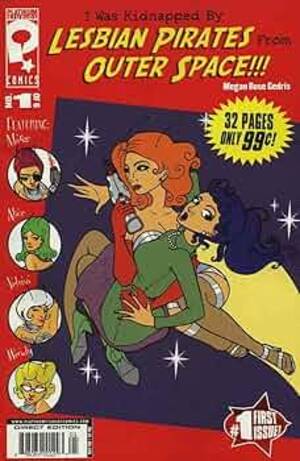 Lesbian Kidnap Captions - Amazon.com: I Was Kidnapped by Lesbian Pirates from Outer Space #1 (1):  0783629763517: Megan Rose Gedris: Books