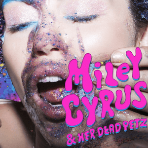 hot lesbian sex miley cyrus - Miley Cyrus & Her Dead Petz - Wikipedia