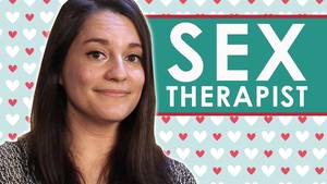 Female Sex Therapist Sex - Sex Therapist AMA