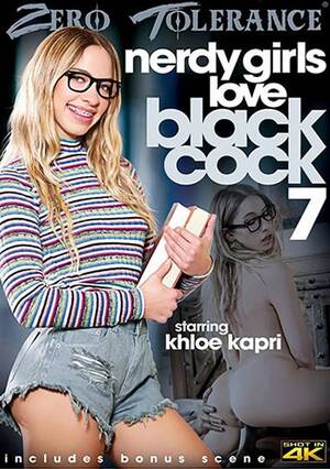 girl love black cock - Nerdy Girls Love Black Cock 7 DVD Porn Video | Zero Tolerance