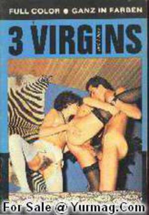 1969 Porn Magazines - 3 Virgins 70s Porno Magazine by Color Climax - Nubile Girls in Nylons  Fucked @ Pornstarsexmagazines.Com