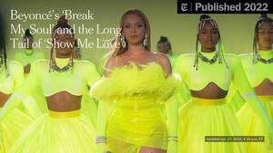 Beyonce Strapon Porn - BeyoncÃ©'s 'Break My Soul' and the Long Tail of 'Show Me Love' - The New  York Times
